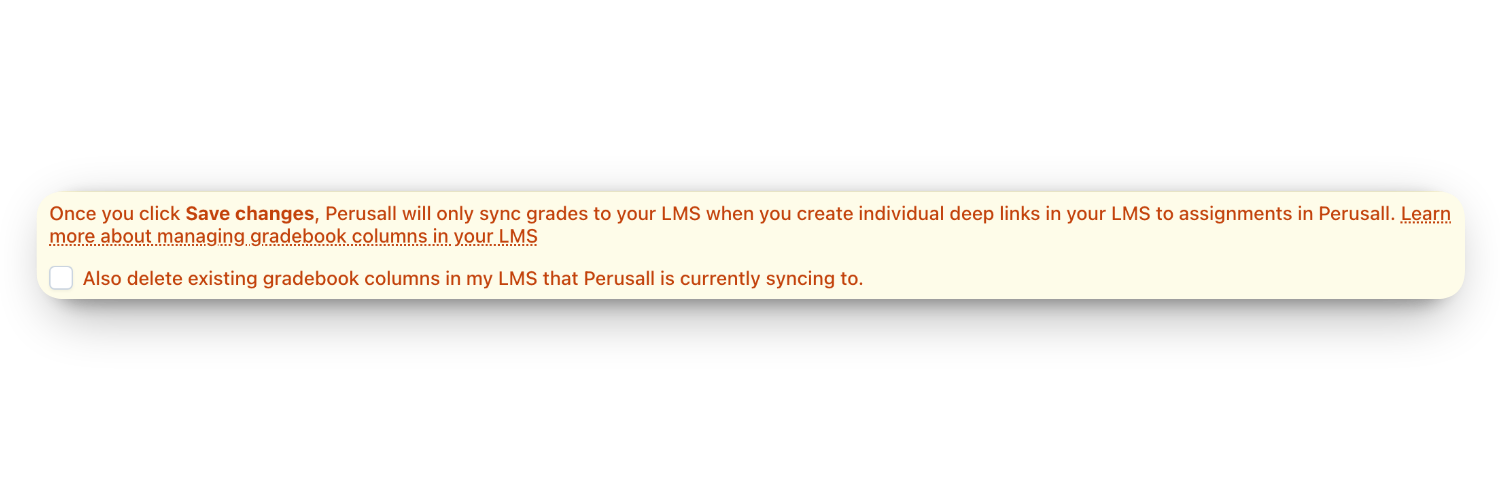 Button to enable "Also delete existing gradebook columns in my LMS that Perusall is currently syncing to."